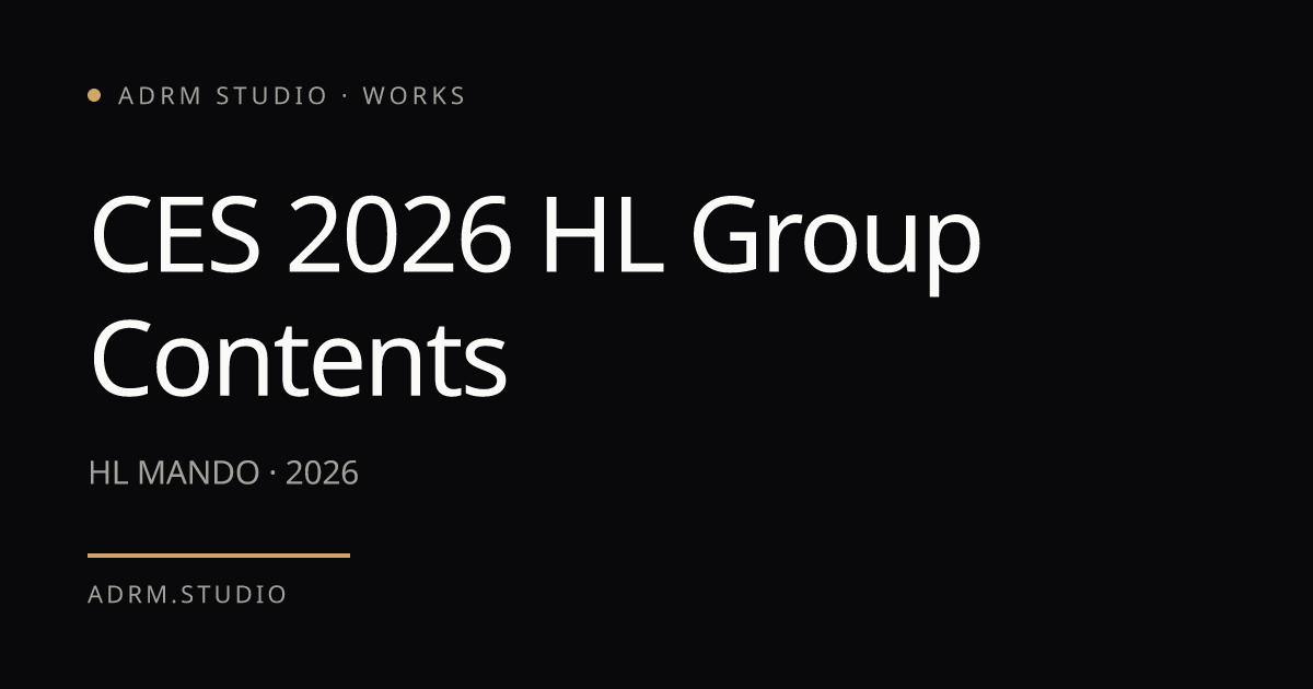 CES 2026 HL Group Contents — ADRM Studio